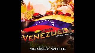 Viva Venezuela Original Mix  -Dj Monkey White - (ALETEO  GUARACHA  ZAPATEO) 100%VENEZUELA%100