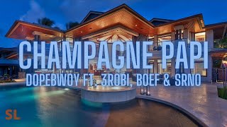 Dopebwoy - Champagne Papi {LYRICS} Resimi