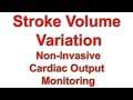 Stroke Volume Variation and Non-Invasive Cardiac Output Monitoring
