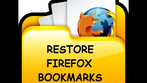 How to restore Firefox bookmarks easily (2016)
