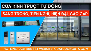 Cửa Kính Trượt Tự Động Sang Trọng