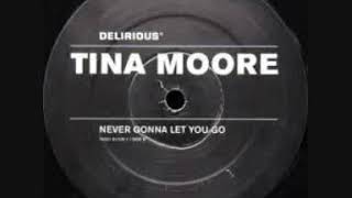 Tina Moore Never Gonna Let You Go Dub
