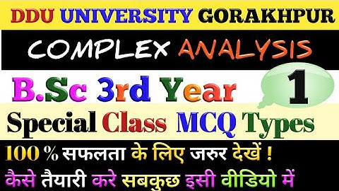Complex Analysis Lecture-1 / DDU Gkp MCQ Types Special video B.Sc 3rd year