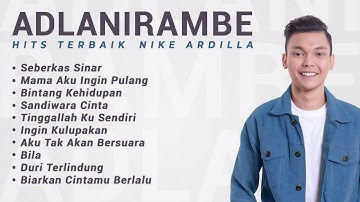 ADLANI RAMBE KOMPILASI HITS TERBAIK NIKE ARDILLA