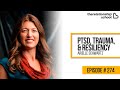 PTSD, Trauma, & Resiliency - Arielle Schwartz - 274