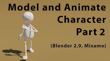 Blender 2.9 Character Modelling and Animation using Mixamo part 2/3