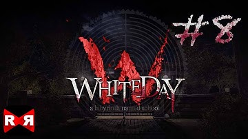 Whiteday: A Labyrinth Named School [English Version] - iOS / Android - Walkthrough Gameplay Part 8