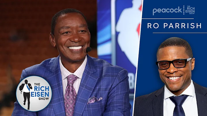 Turner Sports Ro Parrishs Hate-Love Relationship with Isiah Thomas | The Rich Eisen Show