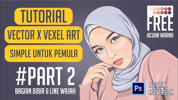 TUTORIAL VECTOR VEXEL PHOTOSHOP UNTUK PEMULA | PART 2