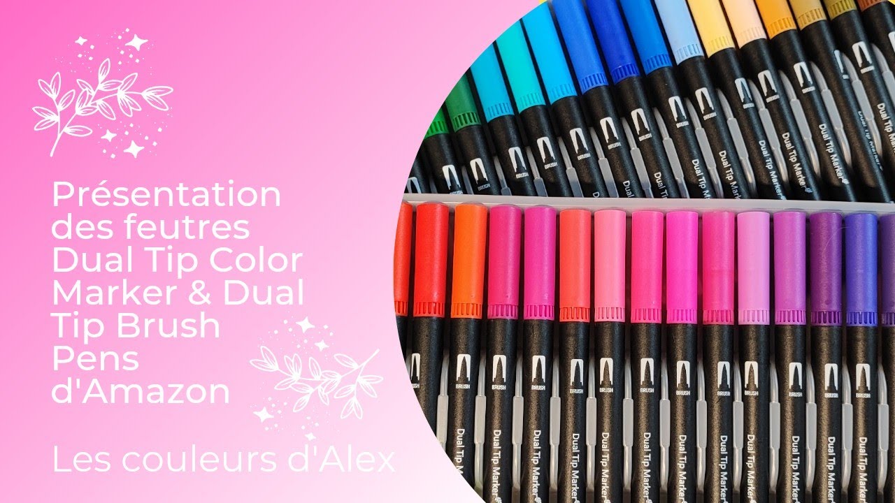 Présentation des feutres Dual Tip Color Marker & Dual Tip Brush