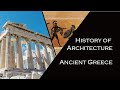 History of Architecture: Ancient Greece