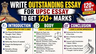 “How to Write UPSC Essay | Introduction, Body &amp; Conclusion Strategy for 120+ Marks”