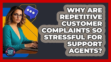 Why Are Repetitive Customer Complaints So Stressful For Support Agents? - Customer Support Coach