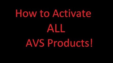 How to activate all AVS Products! (2016)