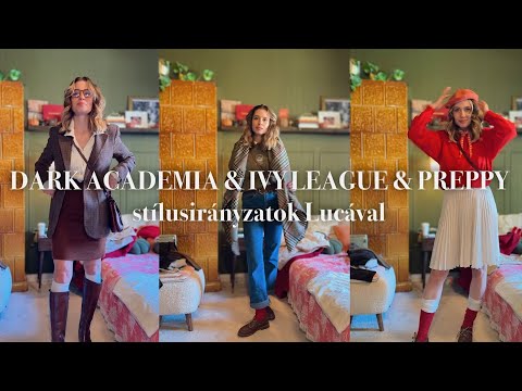 Stílusirányzatok és Pinterest inspirációk Lucával (dark academia, ivy league és preppy)