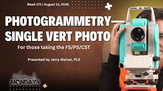 Week 172: Photogrammetry—Single Vert Photo