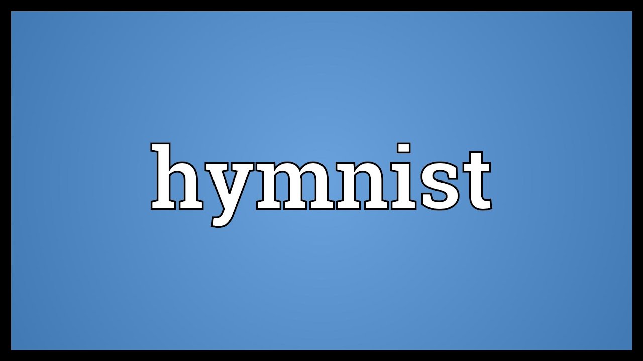 Hymnist Meaning