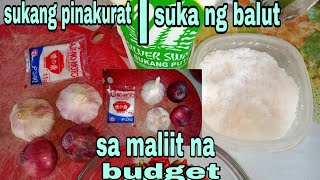 PAANO GUMAWA NG SUKANG PINAKURAT | AT SUKA NG BALUT | IN EASY WAY |