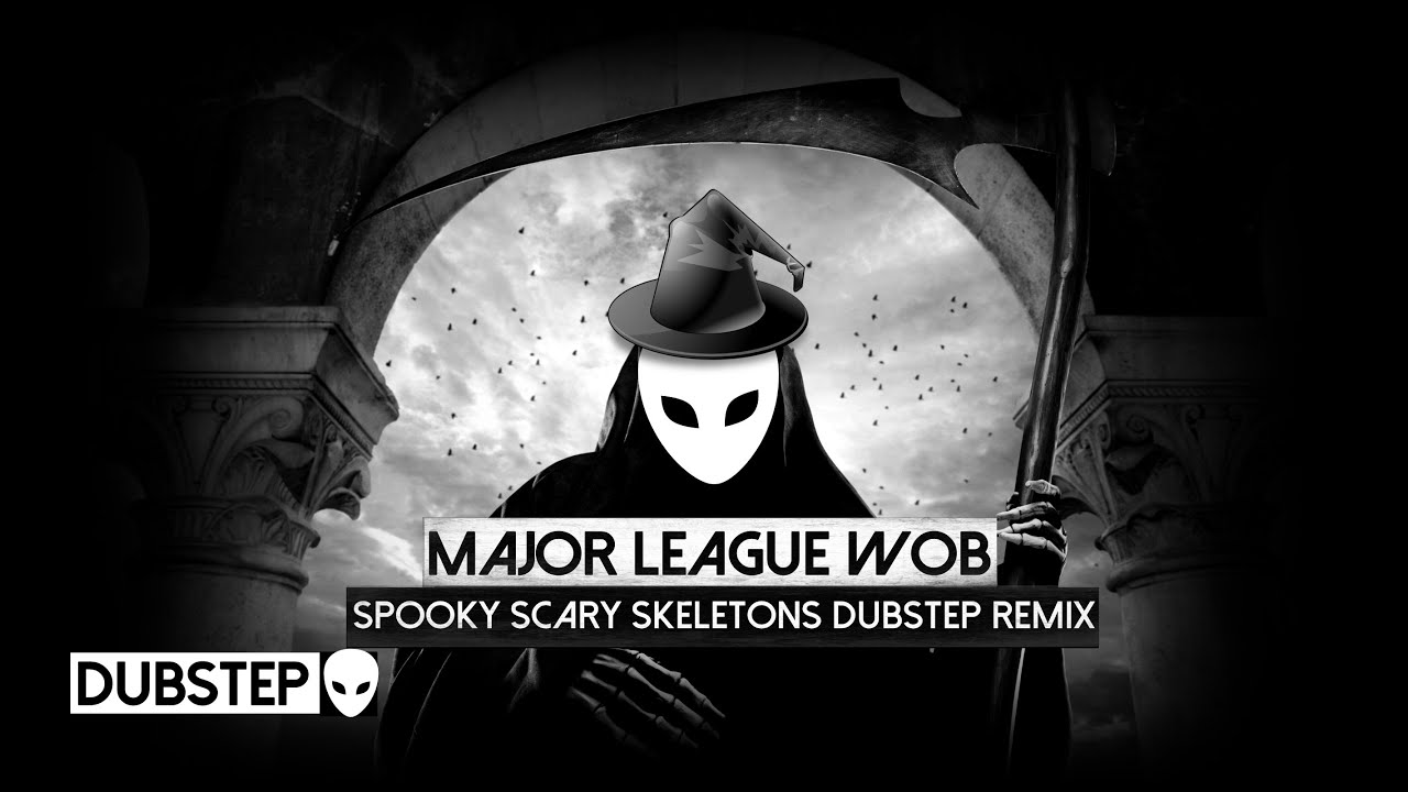 Scary skeletons remix