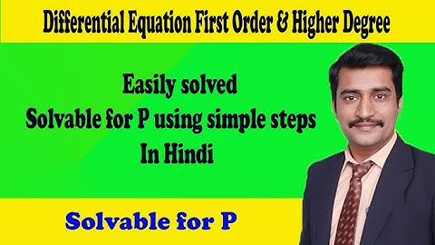 Easily solved solvable for P using simple steps