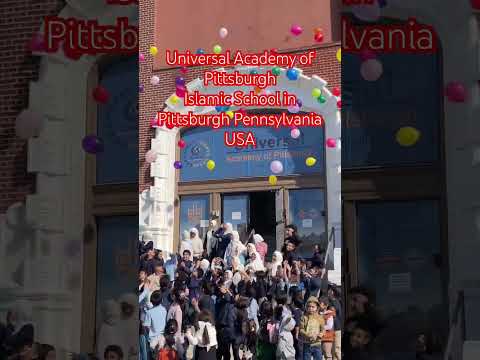 Islamic School - Universal Academy of Pittsburgh, Pennsylvania USA
