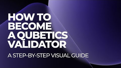 How to Become a Validator on Qubetics | Full Step-by-Step Tutorial