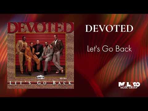 Devoted - Let's Go Back