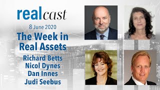 RealCast - The Week in Real Assets - 8th June 2020