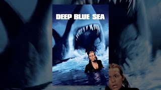 Deep Blue Sea