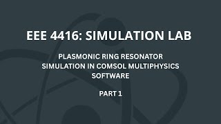 [Part 1] Plasmonic Microring Modulator Simulation in COMSOL Multiphysics software Net Worth