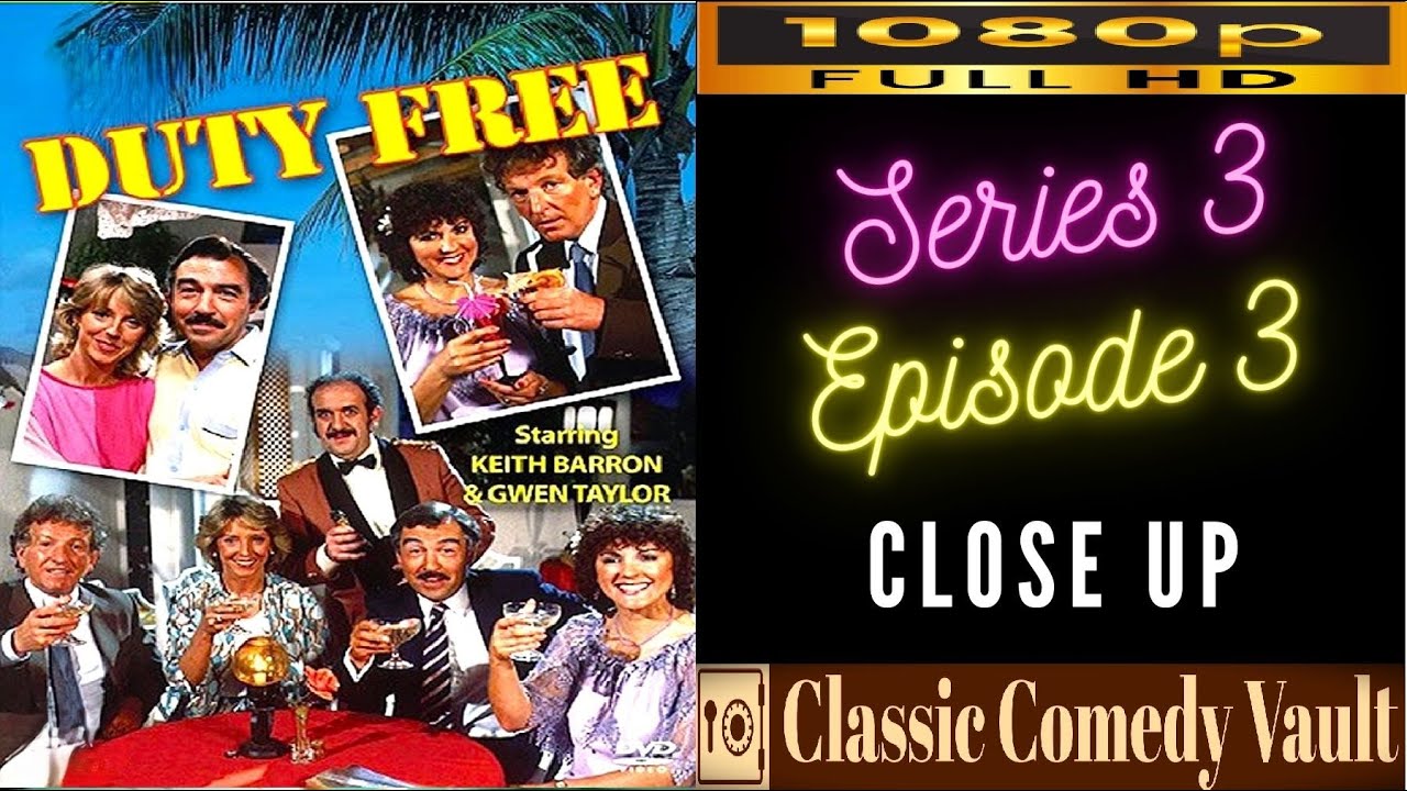 Duty Free, Series 3, Episode 3, Close Up, HD