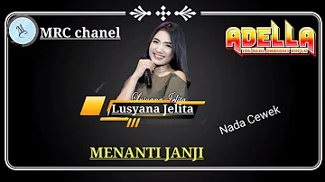 Menanti Janji Karaoke - Lusyana Jelita - OM ADELLA