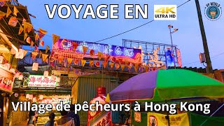 Voyage en 4K : Découverte dun incroyable village de pêcheurs à Hong Kong