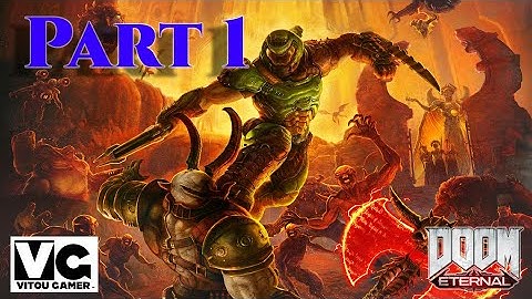 DOOM ETERNAL Walkthrough Gameplay Part 1 - INTRO (FULL GAME) - Pc Game 1080p HD - By Vitou Gamer.