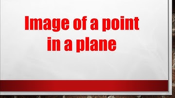 Image of a point in a plane - 3D Geometry