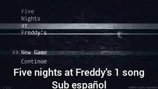 Five night's at Freddy's 1 song (Sub español)