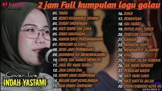 30 lagu pop 'GALAU' cocok buat santai - 2 JAM FULL ( TANPA IKLAN ) INDAH YASTAMI