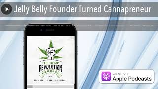 Famous Jelly Belly Founder Turned Cannapreneur Profile