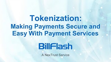 Tokenization: Making Payments Secure and Easy with Payment Services | BillFlash by NexTrust