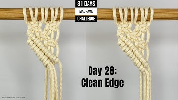 Day 28 of Macrame Challenge for beginners: Clean Edge / How to end macrame project without fringes
