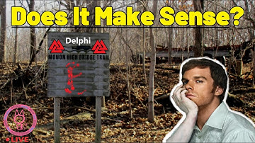 Breaking Down The Shocking Evidence Left Behind | Delphi