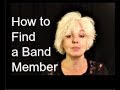 How to find a band member  tips ep 15