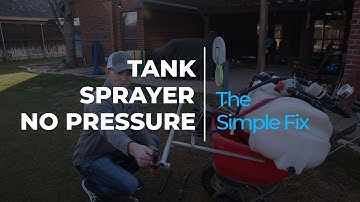 Tank Sprayer No Pressure The Simple Fix