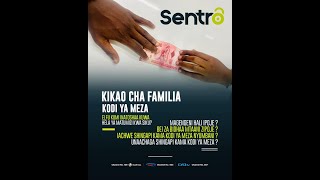 LIVE: KIKAO CHA FAMILIA NDANI YA SENTROI| KODI YA MEZA