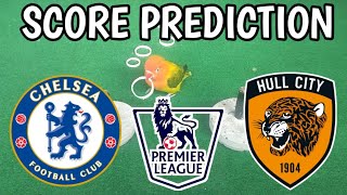 CHELSEA VS HULL CITY || PREMIER LEAGUE 2026/2027 || SCORE PREDICTION 