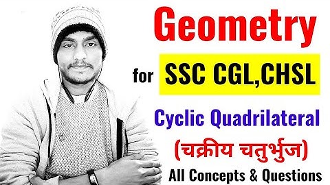Cyclic Quadrilateral | All Concepts & Formulae | Class-23 | Geometry for SSC by Rohit Tripathi