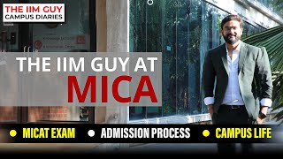 The IIM Guy at MICA | MICA Ahmedabad | Jawdropping CAMPUS Tour | MICAns share tips to crack MICAT