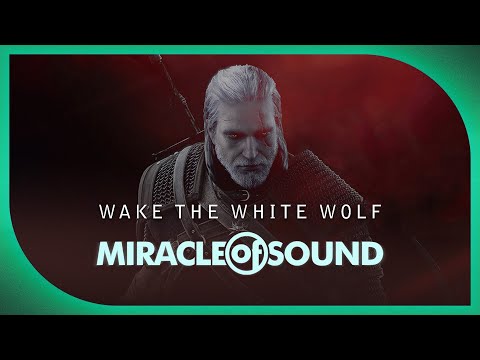 WITCHER 3 SONG: Wake The White Wolf by Miracle Of Sound.