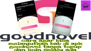 Buka BAB di apk goodnovel tanpa topup dan koin slalu ada screenshot 4