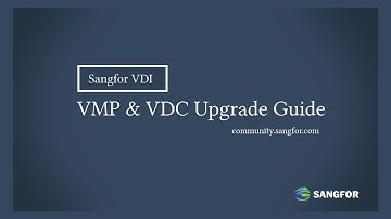 Sangfor VDI VMP VDC upgrade guide
